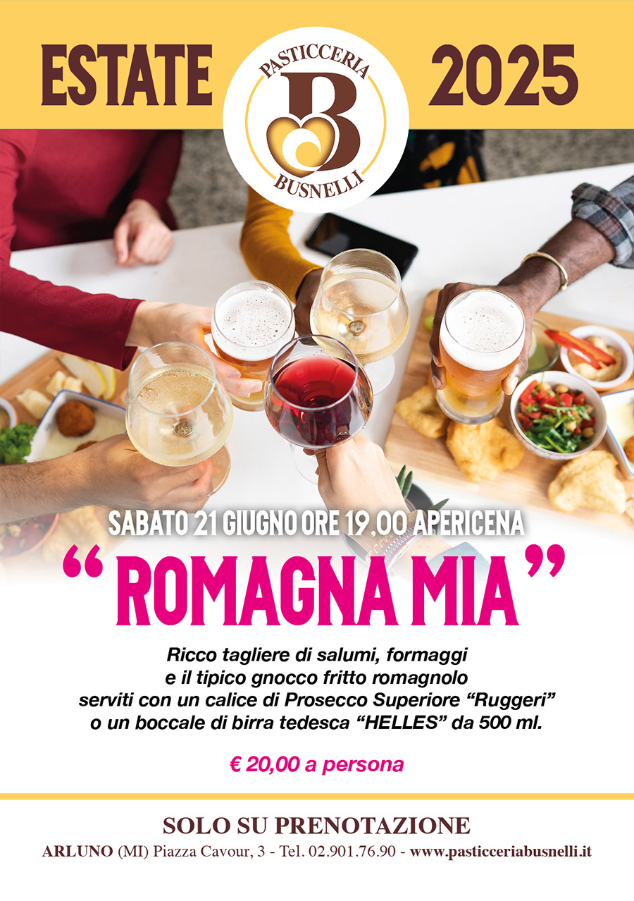 SABATO 21 Giugno ore 19,00 APERICENA ROMAGNA MIA da Busnelli